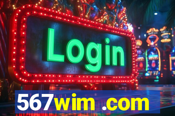 567wim .com